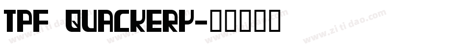 TPF Quackery字体转换